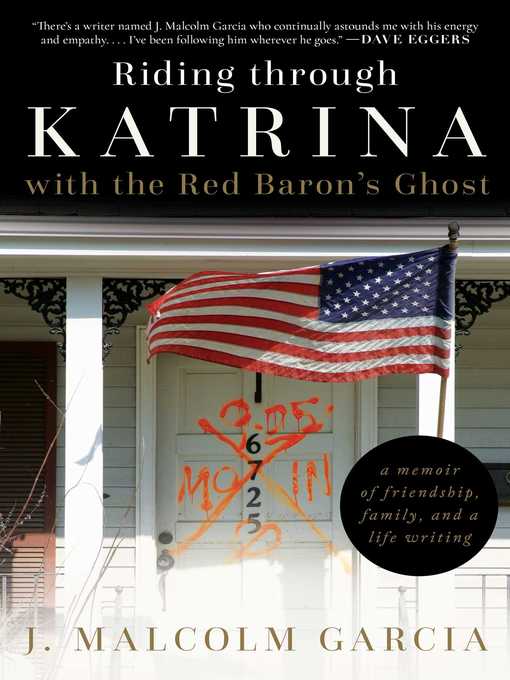 Title details for Riding through Katrina with the Red Baron's Ghost by J. Malcolm Garcia - Available